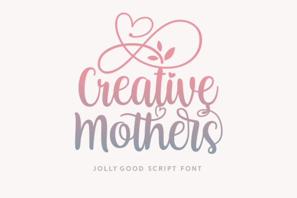 Creative Mothers: A Script Font with Timeless Elegance